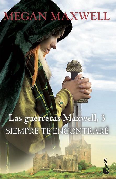 Siempre te encontraré - Serie Las guerreras Maxwell 3 | 9788408202356 | Maxwell, Megan | Librería Castillón - Comprar libros online Aragón, Barbastro