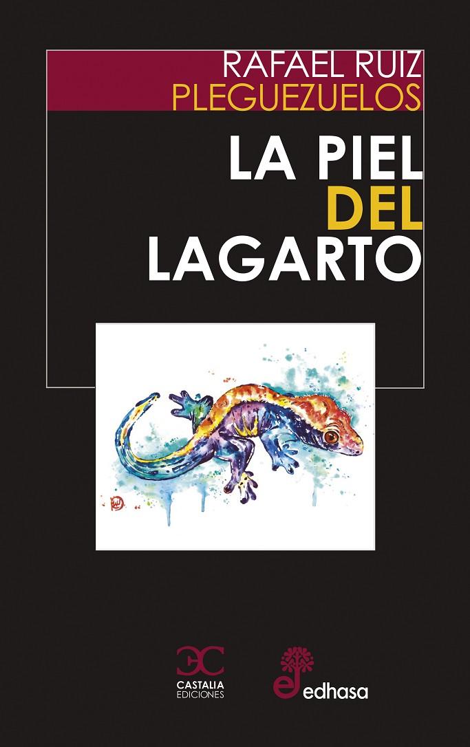 La piel del lagarto | 9788497408813 | Ruiz Pleguezuelos, Rafael | Librería Castillón - Comprar libros online Aragón, Barbastro