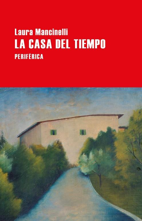 La casa del tiempo | 9788418264894 | Mancinelli, Laura | Librería Castillón - Comprar libros online Aragón, Barbastro