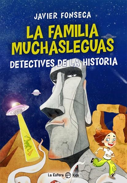La familia Muchasleguas, detectives de la historia | 9788491649465 | Fonseca, Javier | Librería Castillón - Comprar libros online Aragón, Barbastro