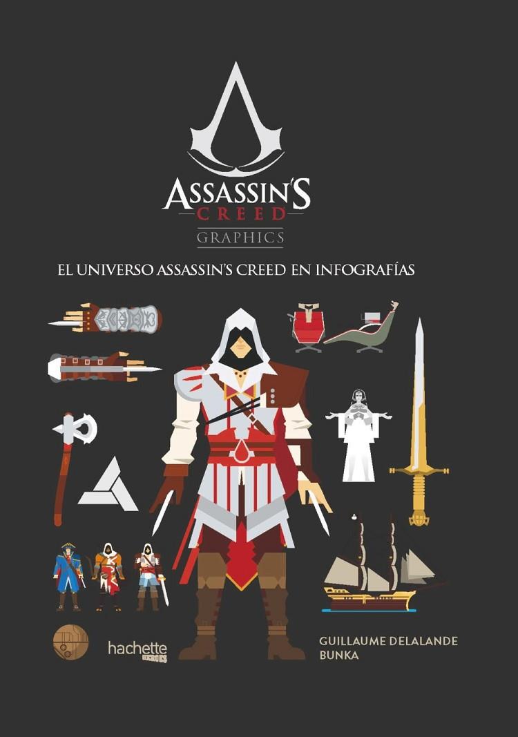 Assassin ' s Creed Graphics | 9788416857531 | Delalande, Guillaume | Librería Castillón - Comprar libros online Aragón, Barbastro