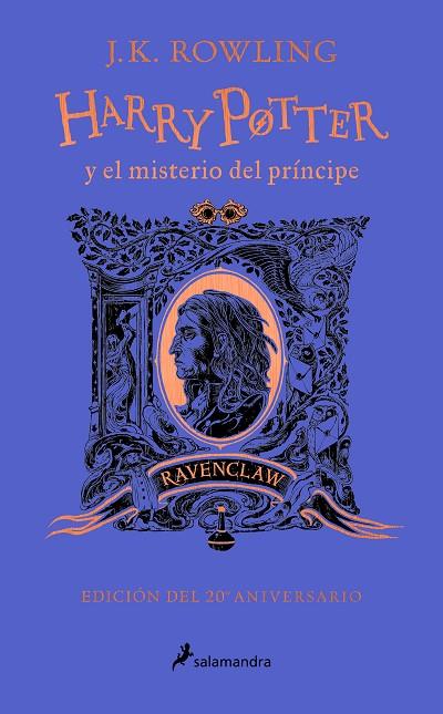 Harry Potter y el misterio del príncipe (edición Ravenclaw del 20º aniversario) | 9788418637964 | Rowling, J.K. | Librería Castillón - Comprar libros online Aragón, Barbastro