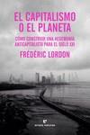 El capitalismo o el planeta | 9788419158130 | Lordon, Frédéric | Librería Castillón - Comprar libros online Aragón, Barbastro