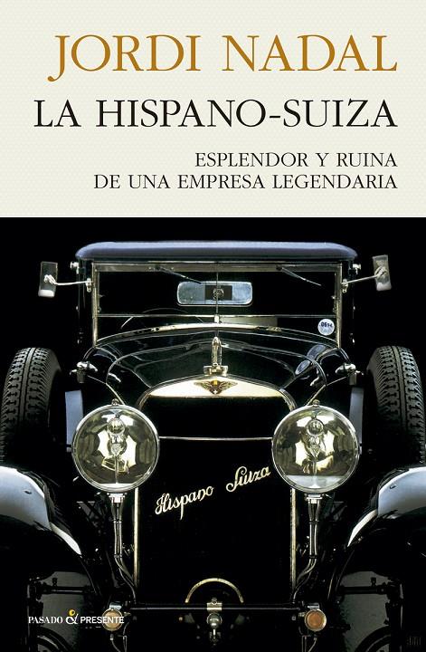 HISPANO-SUIZA,LA | 9788494970689 | NADAL JORDI | Librería Castillón - Comprar libros online Aragón, Barbastro