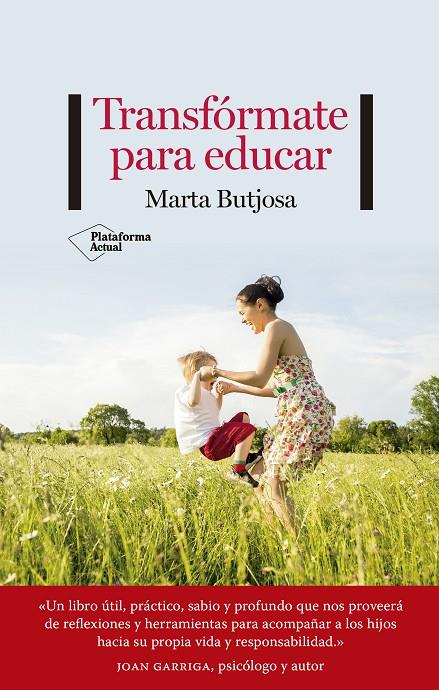 Transfórmate para educar | 9788418582493 | Butjosa, Marta | Librería Castillón - Comprar libros online Aragón, Barbastro