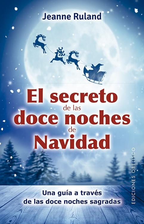 El secreto de las doce noches de Navidad | 9788491116448 | Ruland, Jeanne | Librería Castillón - Comprar libros online Aragón, Barbastro