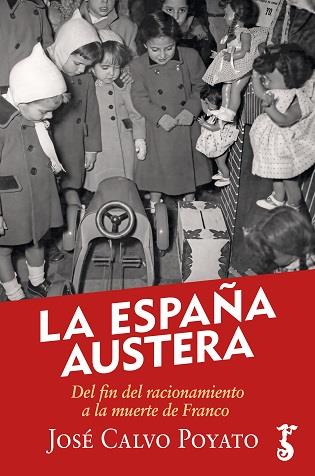 ESPAÑA AUSTERA, LA (R) | 9788417241872 | CALVO POYATO, JOSÉ | Librería Castillón - Comprar libros online Aragón, Barbastro