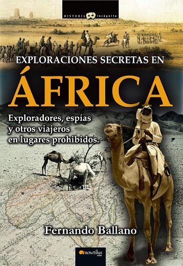 Exploraciones secretas en África | 9788499674797 | Ballano Gonzalo, Fernando | Librería Castillón - Comprar libros online Aragón, Barbastro