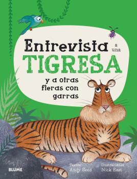 Entrevista a una tigresa | 9788419094728 | Seed, Andy / East, Nick | Librería Castillón - Comprar libros online Aragón, Barbastro