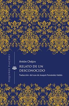 Relato de un desconocido | 9788412227987 | Chéjov, Antón | Librería Castillón - Comprar libros online Aragón, Barbastro
