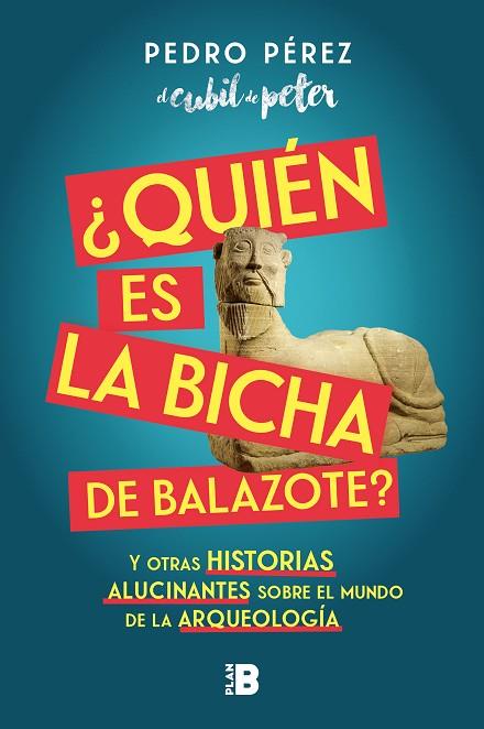 ¿Quién es la Bicha de Balazote? | 9788417809447 | Pedro Pérez (el cubil de peter), | Librería Castillón - Comprar libros online Aragón, Barbastro