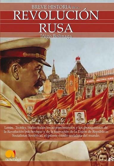 BREVE HISTORIA DE LA REVOLUCION RUSA | 9788497632782 | BOLINAGA, IÑIGO | Librería Castillón - Comprar libros online Aragón, Barbastro