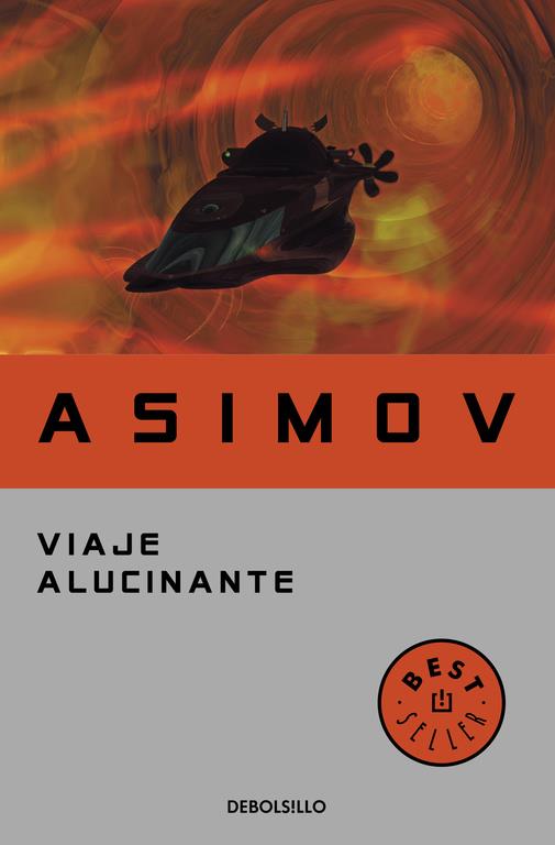 VIAJE ALUCINANTE | 9788497931410 | ASIMOV, ISAAC | Librería Castillón - Comprar libros online Aragón, Barbastro