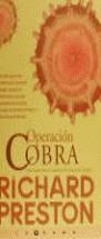 OPERACION COBRA | 9788440690234 | PRESTON, RICHARD | Librería Castillón - Comprar libros online Aragón, Barbastro