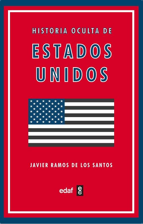Historia oculta de Estados Unidos | 9788441441613 | Ramos de los Santos, Javier | Librería Castillón - Comprar libros online Aragón, Barbastro