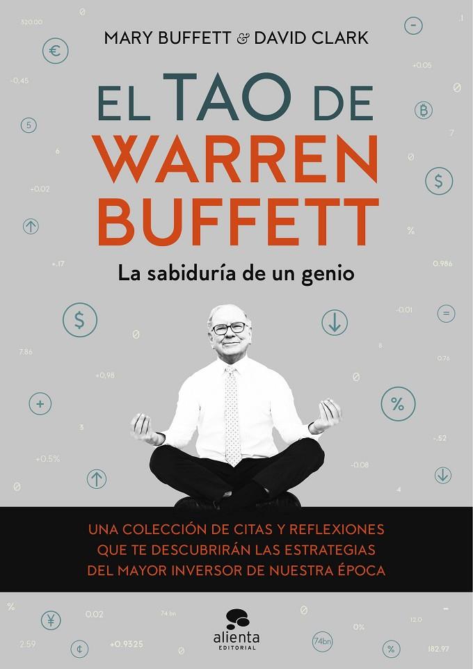 El tao de Warren Buffett | 9788413440545 | Buffett, Mary/Clark, David | Librería Castillón - Comprar libros online Aragón, Barbastro