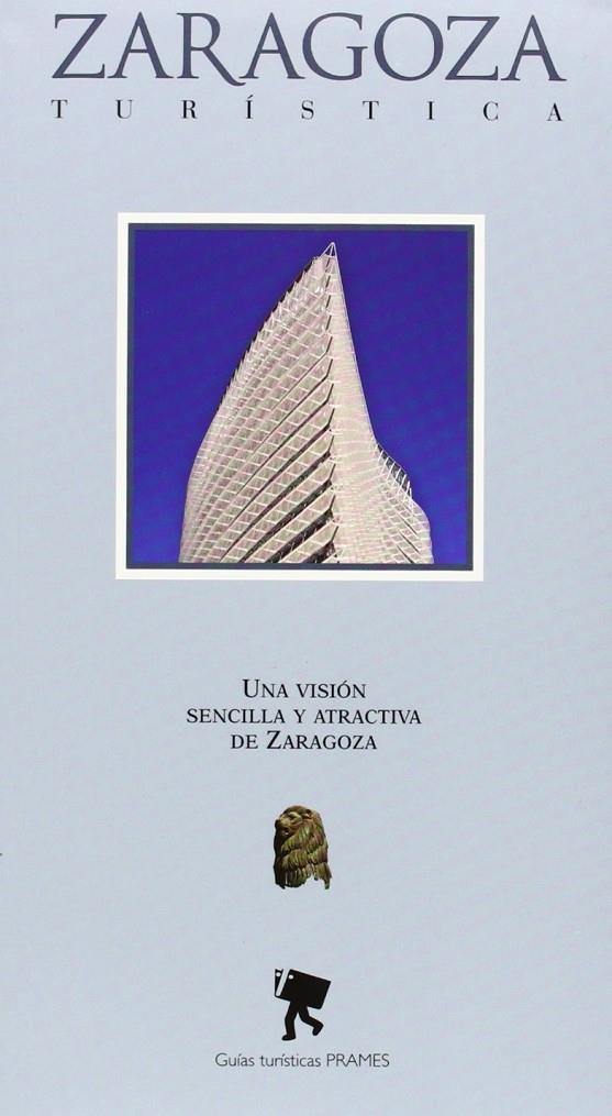 ZARAGOZA TURISTICA | 9788483212592 | Pallaruelo, Severino | Librería Castillón - Comprar libros online Aragón, Barbastro