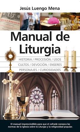 MANUAL DE LITURGIA | 9788417797768 | LUENGO MENA, JESÚS | Librería Castillón - Comprar libros online Aragón, Barbastro