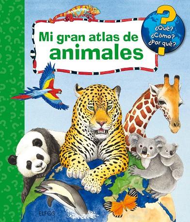 Mi gran atlas de animales | 9788417254391 | Erne, Andrea | Librería Castillón - Comprar libros online Aragón, Barbastro