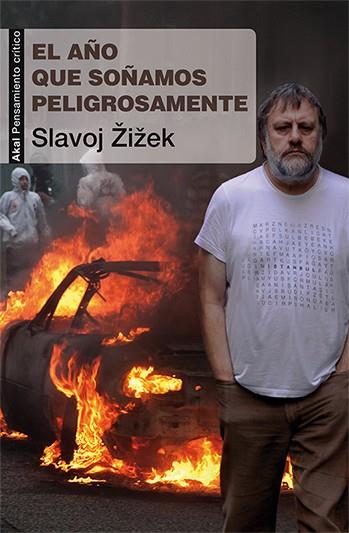 El año que soñamos peligrosamente | 9788446038283 | Zizek, Slavoj | Librería Castillón - Comprar libros online Aragón, Barbastro