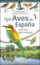 150 aves de España | 9788416918553 | Llobet François , Toni/Copete, José Luis | Librería Castillón - Comprar libros online Aragón, Barbastro
