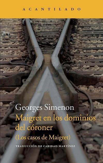 Maigret en los dominios del córoner | 9788415689836 | Simenon, Georges | Librería Castillón - Comprar libros online Aragón, Barbastro
