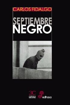 SEPTIEMBRE NEGRO | 9788497407199 | FIDALGO, CARLOS | Librería Castillón - Comprar libros online Aragón, Barbastro