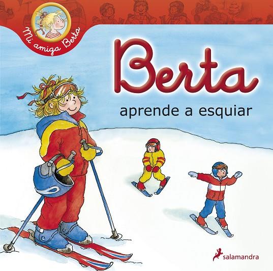 BERTA APRENDE A ESQUIAR | 9788498384901 | SCHNEIDER, LIANE | Librería Castillón - Comprar libros online Aragón, Barbastro