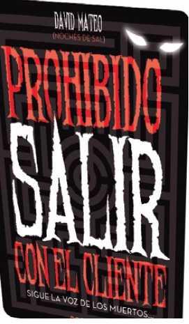 PROHIBIDO SALIR CON EL CLIENTE | 9788494446924 | MATEO, DAVID | Librería Castillón - Comprar libros online Aragón, Barbastro