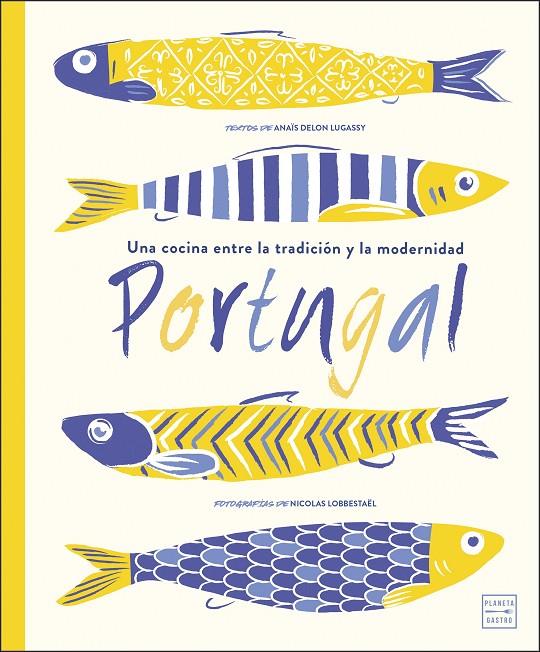 Portugal | 9788408214137 | Anaïs Delon Lugassy | Librería Castillón - Comprar libros online Aragón, Barbastro