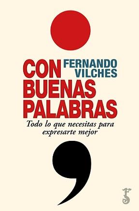 CON BUENAS PALABRAS | 9788417241841 | VILCHES, FERNANDO | Librería Castillón - Comprar libros online Aragón, Barbastro