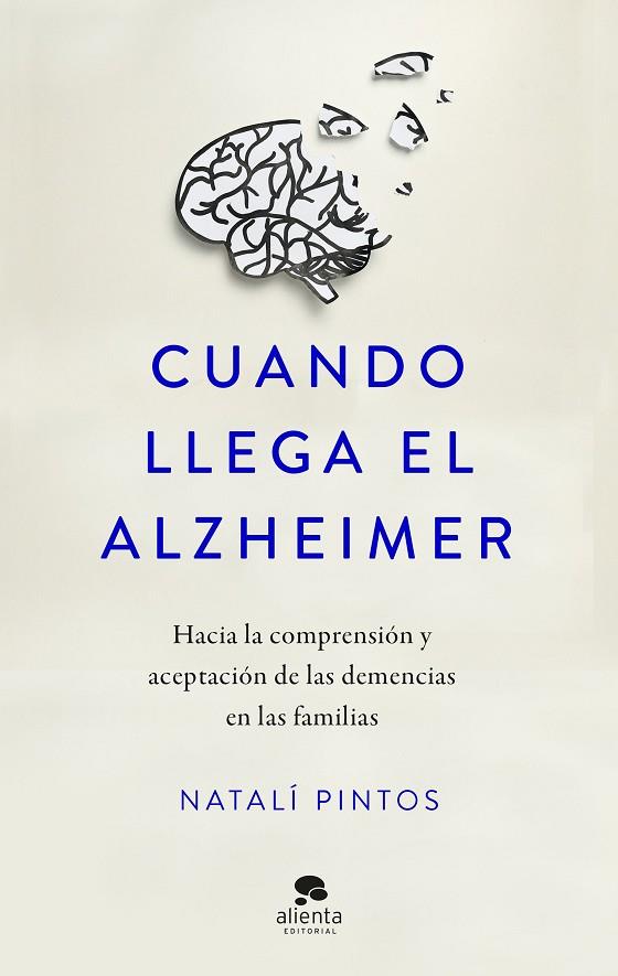 Cuando llega el Alzheimer | 9788413443218 | Pintos, Natalí | Librería Castillón - Comprar libros online Aragón, Barbastro