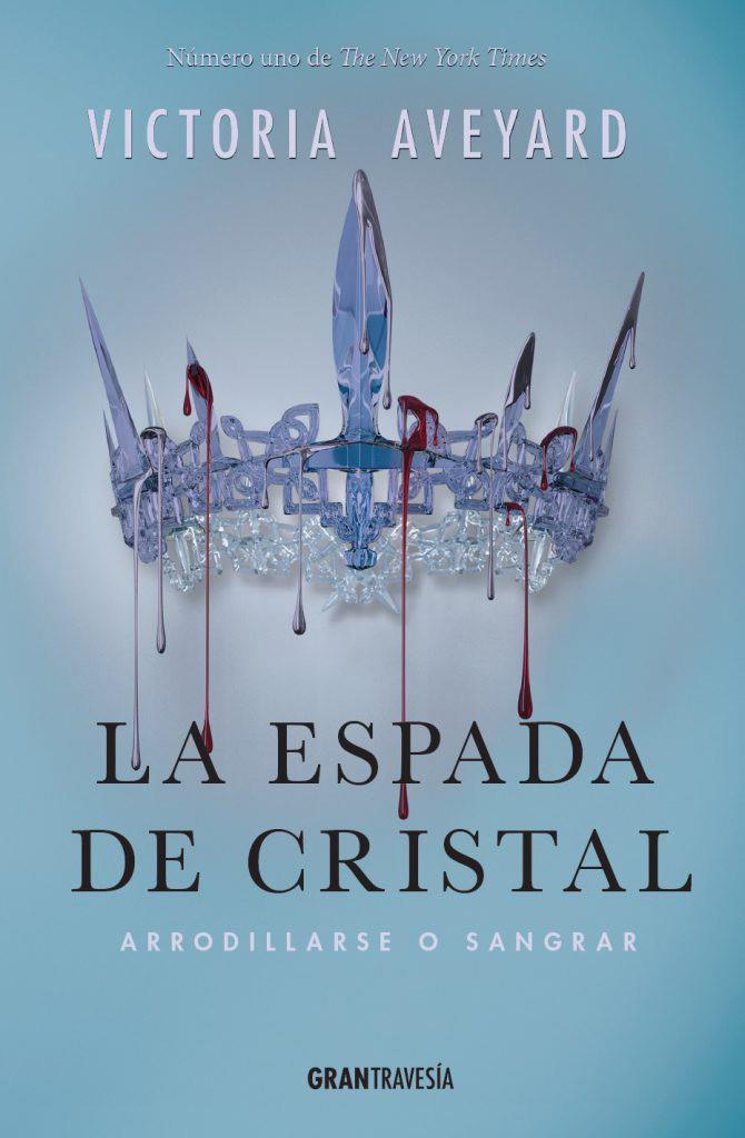 La espada de cristal - La reina roja 2 | 9788494551703 | Aveyard, Victoria | Librería Castillón - Comprar libros online Aragón, Barbastro
