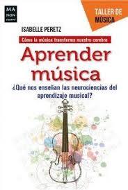 Aprender música | 9788412004816 | Peretz, Isabelle | Librería Castillón - Comprar libros online Aragón, Barbastro
