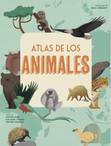 ATLAS DE LOS ANIMALES (VVKIDS) | 9788468258850 | Banfi, Cristina ; Peraboni, Cristina ; Schiavo, Rita | Librería Castillón - Comprar libros online Aragón, Barbastro