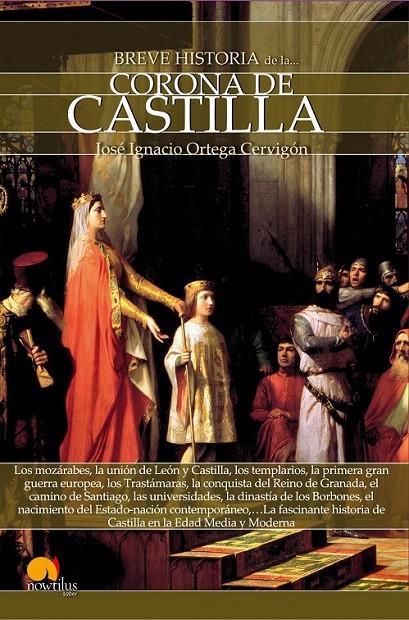 Breve historia de la Corona de Castilla | 9788499676593 | Ortega Cervigón, José Ignacio | Librería Castillón - Comprar libros online Aragón, Barbastro