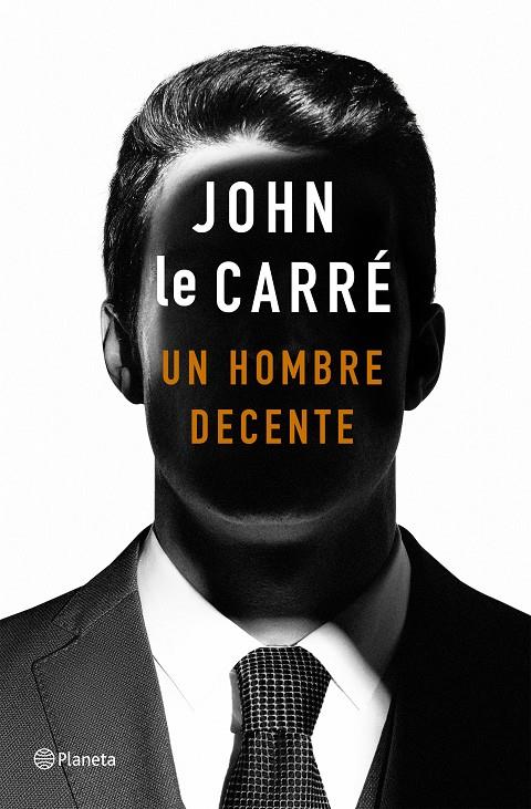 Un hombre decente | 9788408215141 | le Carré, John | Librería Castillón - Comprar libros online Aragón, Barbastro