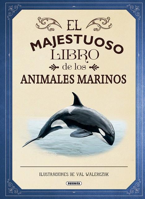 El majestuoso libro de los animales marinos | 9788467753554 | Jackson, Tom | Librería Castillón - Comprar libros online Aragón, Barbastro