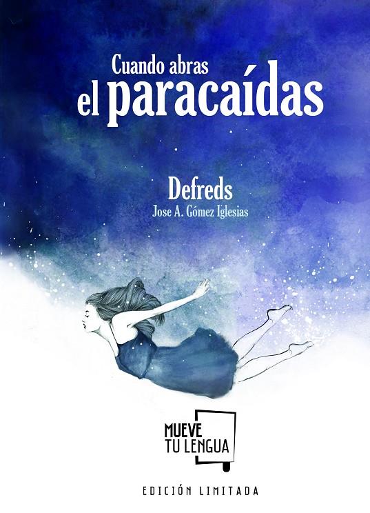 Cuando abras el paracaídas | 9788494746468 | Goméz Iglesias (@Defreds), José Ángel | Librería Castillón - Comprar libros online Aragón, Barbastro