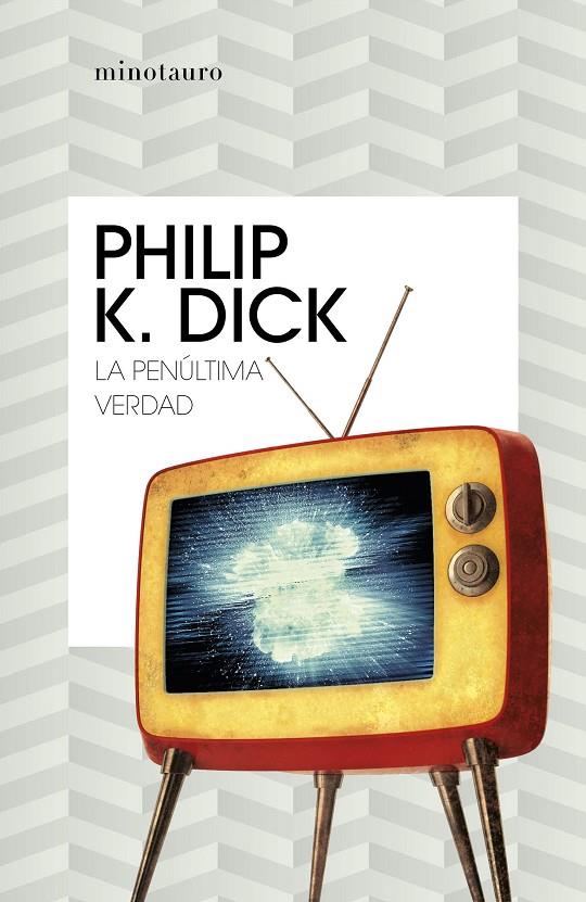 La penúltima verdad | 9788445007334 | Dick, Philip K. | Librería Castillón - Comprar libros online Aragón, Barbastro
