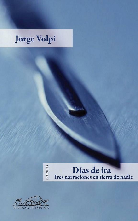 DÍAS DE IRA | 9788483930595 | VOLPI, JORGE | Librería Castillón - Comprar libros online Aragón, Barbastro
