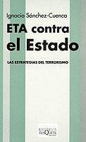 ETA CONTRA EL ESTADO | 9788483107836 | SANCHEZ CUENCA, IGNACIO | Librería Castillón - Comprar libros online Aragón, Barbastro