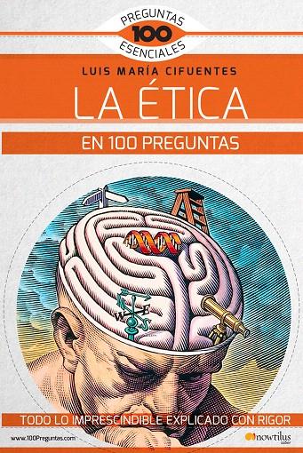 La ética en 100 preguntas | 9788499679136 | Cifuentes Péres, Luis María | Librería Castillón - Comprar libros online Aragón, Barbastro