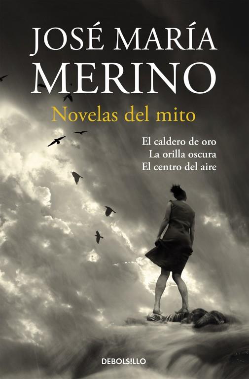 Novelas de mito | 9788490626955 | Merino, José María | Librería Castillón - Comprar libros online Aragón, Barbastro