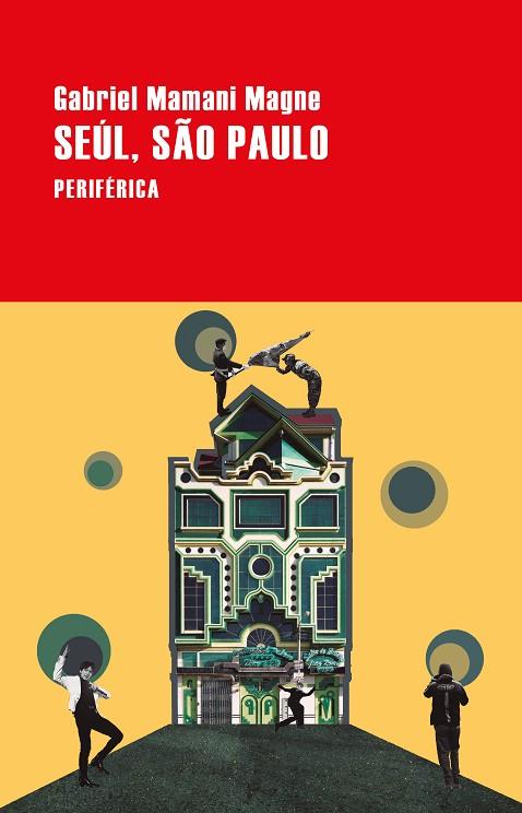 Seúl, São Paulo | 9788418838736 | Mamani Magne, Gabriel | Librería Castillón - Comprar libros online Aragón, Barbastro