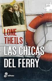 LAS CHICAS DEL FERRY | 9788435010986 | THEILS, LONE | Librería Castillón - Comprar libros online Aragón, Barbastro