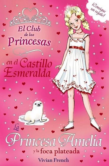 La Princesa Amelia y la foca plateada | 9788467840681 | French, Vivian | Librería Castillón - Comprar libros online Aragón, Barbastro
