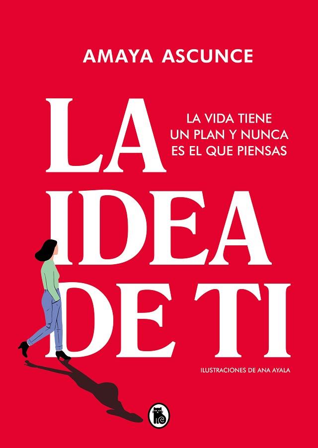 La idea de ti | 9788402426598 | Ascunce, Amaya | Librería Castillón - Comprar libros online Aragón, Barbastro