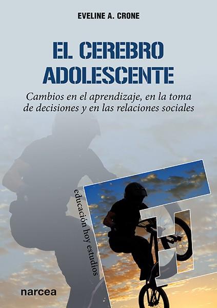 El cerebro adolescente | 9788427726031 | Crone, Eveline A. | Librería Castillón - Comprar libros online Aragón, Barbastro