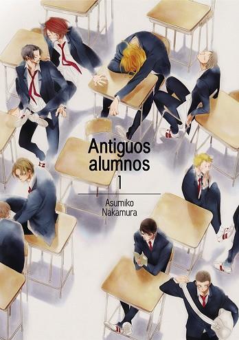 Antiguos alumnos, vol. 1 (3ªED) | 9788416188383 | Nakamura, Asumiko | Librería Castillón - Comprar libros online Aragón, Barbastro